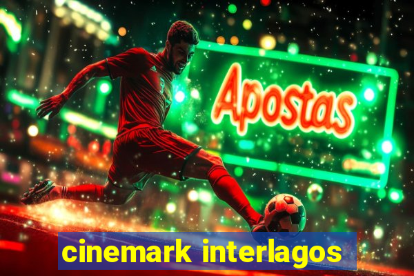 cinemark interlagos